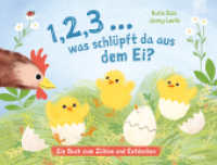 1, 2, 3 ... was schlüpft da aus dem Ei? : Ein Pappbilderbuch mit Klappen für Kinder ab 18 Monaten, das erstes Wissen über Tiere und Zahlen vermittelt （2025. 10 S. 15 x 20 cm）