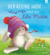 Der kleine Hase und die lila Mütze （2022. 32 S. 20 cm）