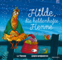 Hilde, die heldenhafte Henne : Bilderbuch （2023. 32 S. 26 cm）