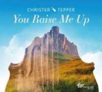 You Raise Me Up, 1 Audio-CD : 56 Min. （2016. 141 x 126 mm）