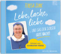 Lebe, lache, liebe ... und sag den Sorgen GUTE NACHT!, 1 MP3-CD : 260 Min. （2. Aufl. 2019. 141 x 130 mm）