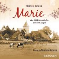 Marie - das Mädchen mit den dunklen Augen, 1 MP3-CD : 540 Min. （2015. 142 x 126 mm）