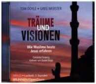 Träume und Visionen, 1 MP3-CD : Wie Muslime heute Jesus erfahren. Gekürzte Fassung. Gelesen von Daniel Kopp, Musikdarbietung/Musical/Oper. MP3 Format. 360 Min. （3. Aufl. 2019. 142 x 128 mm）