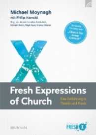 Fresh Expressions of Church : Eine Einführung in Theorie und Praxis （2016. 576 S. 240 mm）