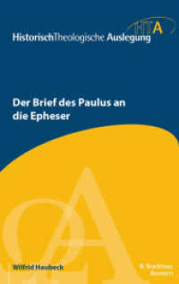 Der Brief des Paulus an die Epheser (Historisch-Theologische Auslegung) （2023. 840 S. 21 cm）