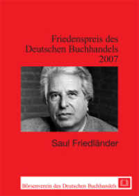 Friedländer, Saul : Friedenspreis des deutschen Buchhandels 2007. Ansprachen aus Anlass der Verleihung. Ungekürzte Ausgabe (Friedenspreis des Deutschen Buchhandels - Ansprachen aus Anlass der Verleihung 2007) （2007. 96 S. 19 cm）
