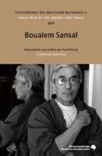 Boualem Sansal : Friedenspreis des deutschen Buchhandels 2011. Ansprachen aus Anlass der Verleihung. Herausgegeben von Börsenverein d. Deutschen Buchhandels (Friedenspreis des Deutschen Buchhandels - Ansprachen aus Anlass der Verleihung 2011) （2011. 112 S. 19 cm）