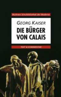 Kaiser, Bürger von Calais (Buchners Schulbibliothek der Moderne H.16) （Auflage 2005. 2013. 96 S. 20 cm）