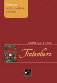 Funke, Tintenherz (Buchners Lektürebegleiter Deutsch 1) （Auflage 2020. 2012. 60 S. 29.7 cm）