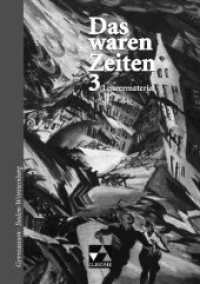 Das waren Zeiten, Ausgabe Gymnasium Baden-Württemberg. Bd.3 Das lange 19. Jahrhundert, Lehrermaterial （Auflage 2011. 2011. 176 S. 29.7 cm）