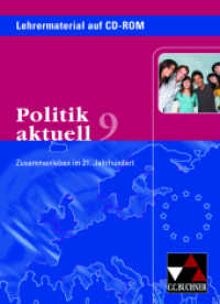 Politik aktuell / Politik aktuell LM 9, CD-ROM : Unterrichtswerk für das Gymnasium in Bayern / CD-ROM (Politik aktuell) （Auflage 2012. 2012. 19 cm）