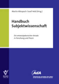Handbuch Subjektwissenschaft : Ein emanzipatorischer Ansatz in Forschung und Praxis (EAdA Schriftenreihe) （2014. 434 S. 210 mm）