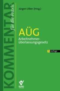 AÜG Arbeitnehmerüberlassungsgesetz, Kommentar (Kommentar für die Praxis) （5. Aufl. 2017. 1262 S. 23.2 cm）