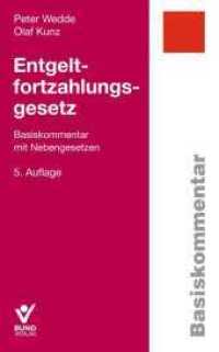 Entgeltfortzahlungsgesetz (EFZG)， Basiskommentar : Basiskommentar mit Nebengesetzen (Basiskommentare)