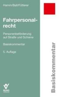 Fahrpersonalrecht, Basiskommentar : Personenbeförderung auf Straße und Schiene (Basiskommentare) （5. Aufl. 2020. 275 S. 18.7 cm）