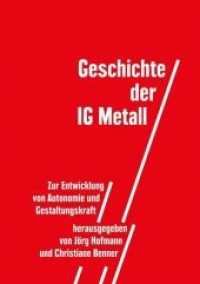 Geschichte der IG Metall : Zur Entwicklung von Autonomie und Gestaltungskraft （2019. 646 S. 216 mm）