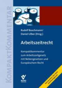 Arbeitszeitrecht : Kompaktkommentar zum Arbeitszeitgesetz mit Nebengesetzen und Europäischem Recht (Arbeitsrecht in der betrieblichen Praxis) （2., neu bearbeitete und aktualisierte Auflage 2026. 2025. 750 S. 21.5）