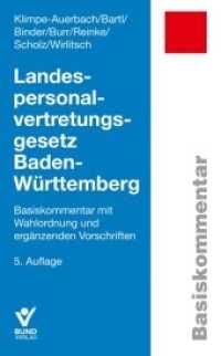 Landespersonalvertretungsgesetz Baden-Württemberg : Basiskommentar mit Wahlordnung und ergänzenden Vorschriften (Basiskommentare) （5. Aufl. 2023. 1228 S. 18.7 cm）