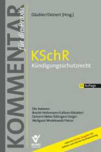 KSchR - Kündigungsschutzrecht : Kommentar für die Praxis (Arbeitsrecht in der betrieblichen Praxis) （12. Aufl. 2024. 2438 S. 23.2 cm）