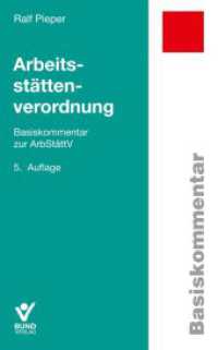Arbeitsstättenverordnung : Basiskommentar zur ArbStättV (Basiskommentare) （5. Aufl. 2024. 300 S. 18.7 cm）