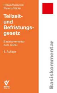 Teilzeit- und Befristungsgesetz : Basiskommentar zum TzBfG (Basiskommentar) （8. Aufl. 2023. 502 S. 18.7 cm）