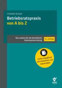 Betriebsratspraxis von A bis Z : Das Lexikon für die betriebliche Interessenvertretung （16. Aufl. 2024. 3000 S. 21.5 cm）