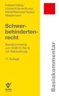 Schwerbehindertenrecht : Basiskommentar zum SGB IX (Teil 3) mit Wahlordnung (Basiskommentare) （17. Aufl. 2024. 617 S. 18.7 cm）