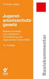 Jugendarbeitsschutzgesetz : Basiskommentar zum JArbSchG mit Einleitung und ergänzenden Vorschriften (Basiskommentare) （10. Aufl. 2025. 450 S. 18.8 cm）
