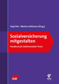 Sozialversicherung mitgestalten : Handbuch für Selbstverwalter_innen （2024. 413 S. 21 cm）
