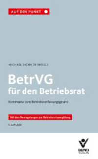 BetrVG für den Betriebsrat : BetrVG - Kommentar zum Betriebsverfassungsgesetz (Auf den Punkt) （5. Aufl. 2024. 880 S. 18.7 cm）
