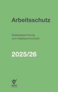 Arbeitsschutz : Gesetzessammlung zum Arbeitsschutzrecht 2025/2026 （2025. 582 S. 19.8 cm）
