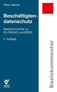 Beschäftigtendatenschutz : Basiskommentar zu EU-DSGVO und BDSG (Basiskommentare) （2. Aufl. 2025. 700 S. 18.7 cm）