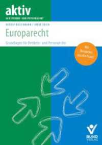 Europarecht : Grundlagen für Betriebs- und Personalräte (aktiv in der Interessenvertretung) （2025. 150 S. 21 cm）