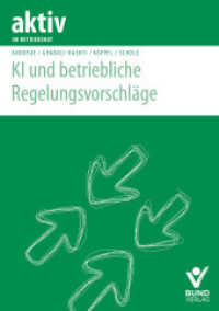 KI und betriebliche Regelungsvorschläge (aktiv im Betriebsrat) （1. Auflage 2025. 2025. 84 S. 21 cm）