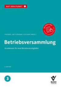 Betriebsversammlung : Grundwissen f&uuml;r neue Betriebsratsmitglieder, Band 3 (Auf den Punkt) （4. Aufl.）