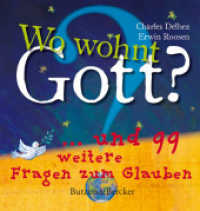 Wo wohnt Gott? : ... und 99 weitere Fragen zum Glauben （11. Aufl. 2007. 160 S. Durchg. vierfarb. Ill. 22.5 cm）