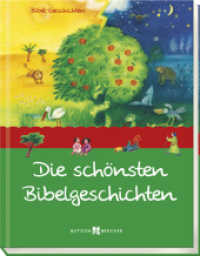 Die schönsten Bibel-Geschichten （NED. 2015. 32 S. m. zahlr. bunten Bild. 13.5 cm）