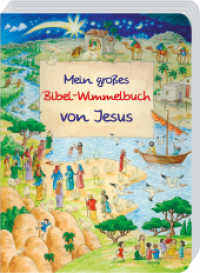 Mein großes Bibel-Wimmelbuch von Jesus (Pappbilderbücher) （10. Aufl. 2016. 10 S. m. zahlr. bunten Bild. 32 cm）