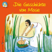 Die Geschichte von Mose (Meine bunte Glaubenswelt) （4. Aufl. 2019. 24 S. m. zahlr. bunten Bild. 12.5 cm）