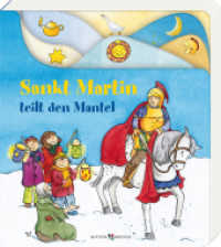 Sankt Martin teilt den Mantel : Farbenprächtiges Pappbilderbuch ab 2 Jahre mit Martinsliedern und -legenden. Was feiern wir am Martinstag? Bilderbuch zum Vorlesen und gemeinsam Entdecken (PAPP-Bilderbücher) （2020 12 S. m. zahlr. bunten Bild. 18 cm）