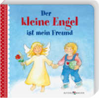 Der kleine Engel ist mein Freund （2020. 14 S. farbig illustriert. 13 cm）