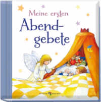 Meine ersten Abendgebete （2. Aufl. 2020. 48 S. mit farbigen Abbildungen. 11 cm）