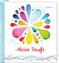 Meine Taufe : Erinnerungsalbum （2022. 48 S. durchgängig farbig. 21.1 x 21.8 cm）