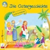 Die Ostergeschichte : Suchen & Entdecken (Meine bunte Glaubenswelt) （2022. 24 S. mit farbigen Illustrationen. 12.5 cm）