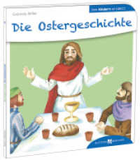 Die Ostergeschichte den Kindern erzählt (Den Kindern erzählt/erklärt 34) （7. Aufl. 2015. 32 S. m. zahlr. bunten Bild. 19.5 cm）