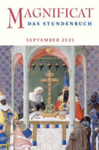 MAGNIFICAT, Das Stundenbuch Ausg.2021/09 : Das Stundenbuch (Magnificat 09.2021) （2021. 356 S. 16.9 cm）