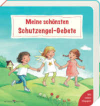 Meine schönsten Schutzengel-Gebete (Pappbilderbücher mit Türchen 3540) （2023. 16 S. 16 cm）