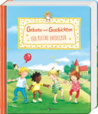Gebete und Geschichten für kleine Entdecker : Ein kunterbuntes Mitmachbuch ab 2 Jahren. Mit alltagsnahen Kindergeschichten, Spielideen und pfiffigen Rätseln dem christlichen Glauben auf die Spur kommen (Für kleine Entdecker 3576) （2023. 36 S. 23.5 cm）