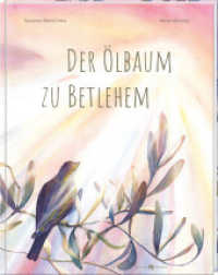 Der Ölbaum zu Betlehem : Eine Weihnachtsgeschichte. （2023. 32 S. 28 cm）