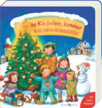 Ihr Kinderlein kommet : Meine liebsten Weihnachtslieder. Macht die Adventszeit mit Kindern noch schöner: Farbenfrohes Pappbilderbuch ab 2 Jahren mit Weihnachtsgeschichten zum Vorlesen (Pappbilderbücher mit Klappen 3582) （2023. 16 S. 16 cm）
